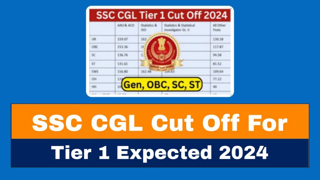 SSC CGL Cut Off For Tier 1 Expected 2024